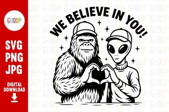 Bigfoot Alien Believe in You Png