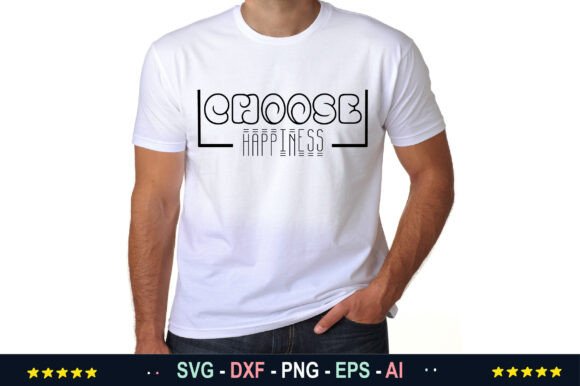Choose Happiness T-Shirt