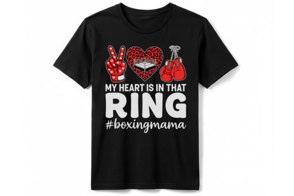 Heart in That Ring Boxing Mama T-shirt
