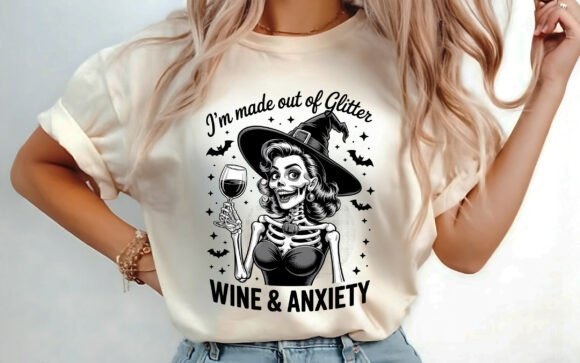 I m Made out of Glitter Wine Anxiety PNG
